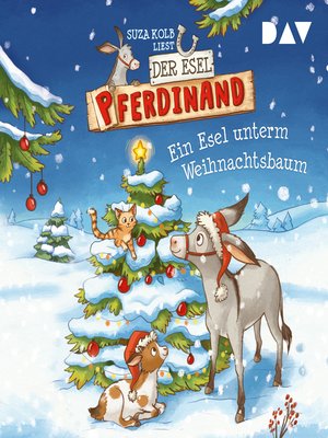 cover image of Ein Esel unterm Weihnachtsbaum--Der Esel Pferdinand, Teil 5